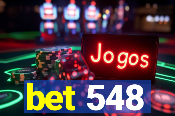 bet 548